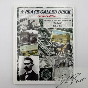Place Called Buick by Don Bent 2010 GM History of Flint Signed Limited 2nd Ed. - Picture 1 of 21