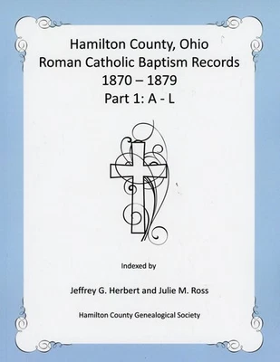 2 VOLS - Hamilton County, Ohio Roman Catholic Baptism Records - 1870 - 1879 VG - Image 1 of 4
