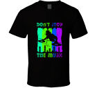 Don't Stop The Music Dj Music Jamm Gift Funny T Shirt