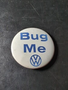 Vintage Volkswagen VW Pin "Bug Me" : Pinback Button Beetle Bug - Picture 1 of 5