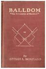 Balldom Roots and Beginning of Baseball George Moreland 1st Ed 1914 signed