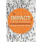 The Impact of the Social Sciences: How Academics and th - Paperback NEW Bastow,