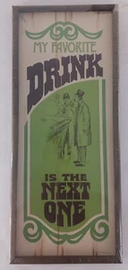 Super Rare My Favorite Drink Is The Next One Cardboard Douglas Murphy 1975 - Picture 1 of 4