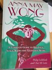 Anna May Wong A Complete Guide To Her Film Stage Radio And Television Work