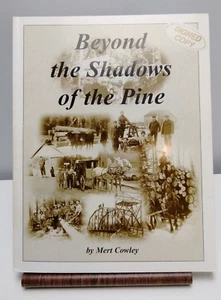 Beyond the Shadow of the Pines Signed Mert Cowley WI Pioneers Lumber Book - Bild 1 von 7