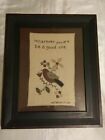 "Whatever You Are Be a Good One" Primitive Country Chic Framed Fabric Art 