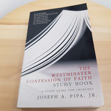 The Westminster Confession of Faith Study Book A Study Guide for Churches By ...