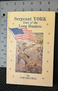 Sergeant York Last of the Long Hunters by Tom Skeyhill Illustrated Classic - Imagen 1 de 4