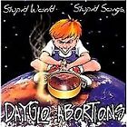 Dayglo Abortions : Stupid World Stupid Songs CD Expertly Refurbished Product