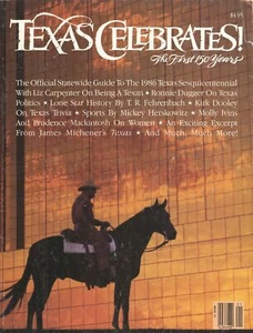Texas Celebrates the First 150 Years 1985 Magazine History Politics Culture Food - Imagen 1 de 9