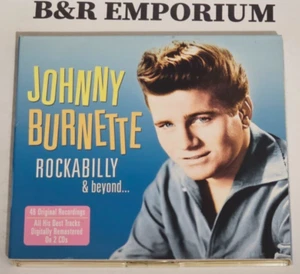 Johnny Burnette - Rockabilly & Beyond... (2012 U.K. One Day Music) - Used 2-CD - Imagen 1 de 4