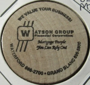 Watson Group Financial Corp. Waterford & Grand Blanc MI Wooden Nickel - Michigan - Picture 1 of 2