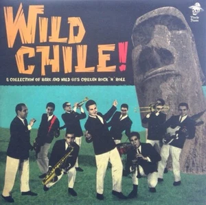 Wild Chile! LP (NEUWERTIG) 60er Chilenischer Rock'n'Roll - Bild 1 von 4