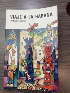 Viaje a la Habana (Novela en tres viajes) Reinaldo Arenas (Spanish Edition) - Bild 1 von 9