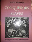 Conquerors and Slaves : Sociological Studies in Roman History Kei