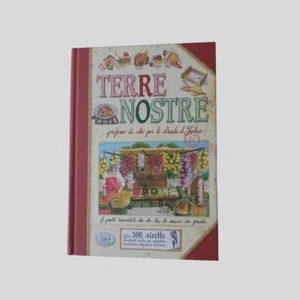 Libro Cucina Autori Vari Terre nostre Profumo di cibo per le strade d’Italia - Picture 1 of 4
