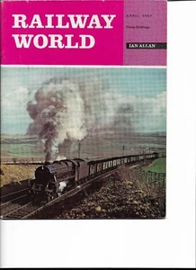 The Railway World Magazine - April 1967 Issue Vol 28 No 323 - Ian Allan - Picture 1 of 1