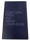 Colección Femsa, Una Mirada Continental, 2005 Mexican Art Exhibition Book