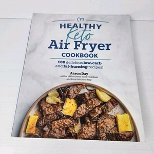 Healthy Keto Air Fryer Cookbook: 100 Delicious Low-Carb and Fat-Burning Recipes - Picture 1 of 9