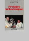Prodiges Eucharistiques - Jean Ladam - Richard Duvin - 1981