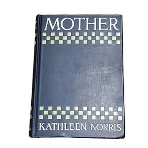Victorian HC Mother Kathleen Norris Special Edition 1912 The Macmillan Company - Imagen 1 de 15