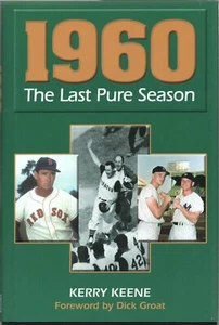 1960 THE LAST PURE SEASON by KERRY KEENE Sports Publishing 2000 HC - Foto 1 di 2