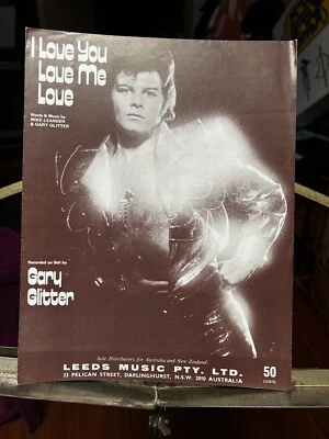 Gary Glitter - I Love You Love Me Love - Sheet Music - Glam - Aus 1973 Vintage - Image 1 of 4