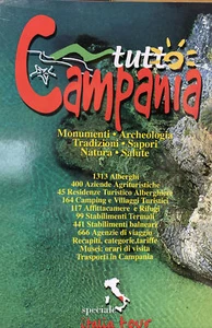 TUTTO CAMPANIA MONUMENTI ARCHEOLOGIA TRADIZIONI SAPORI NATURA SALUTE AJ741 - Picture 1 of 2
