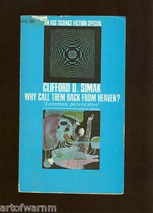 WHY CALL THEM BACK FROM HEAVEN? Cliford Simak Ace H-42 , US SB - Picture 1 of 1