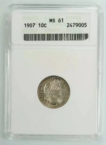1907 BARBER HEAD DIME 10C SILVER ANACS CERTIFIED MS 61 MINT STATE UNC (005) Cover