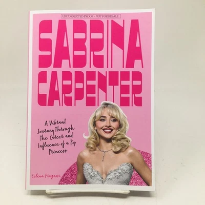 Sabrina Carpenter ARC by Selina Fragassi Biography of a Pop Princess Grammys New - Image 1 of 4