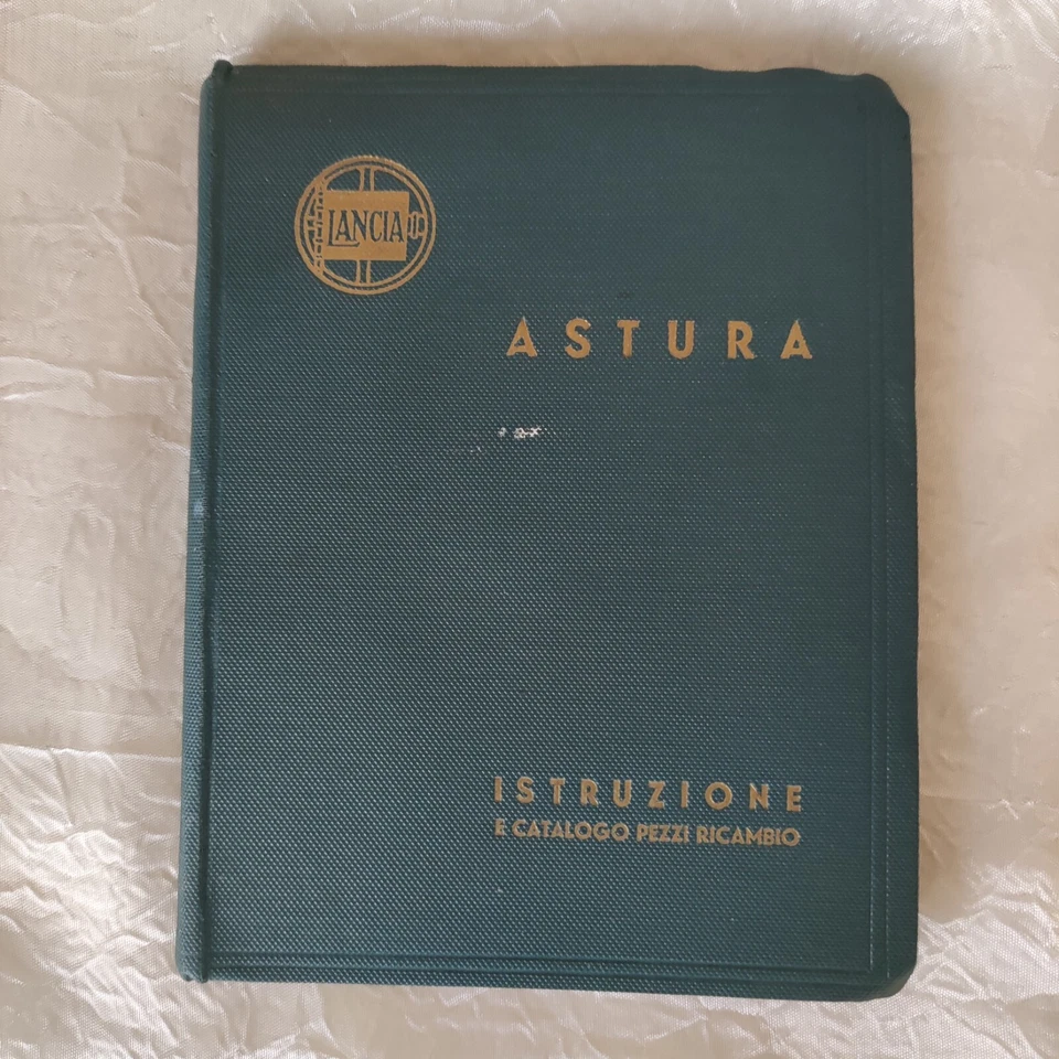 LANCIA  ASTURA ISTRUZIONI E  CATALOGO PEZZI DI RICAMBIO - Immagine 1 di 4