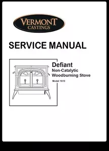 Vermont Castings Defiant 1610 Non Catalytic SERVICE MANUAL For Wood Stoves - Imagen 1 de 1