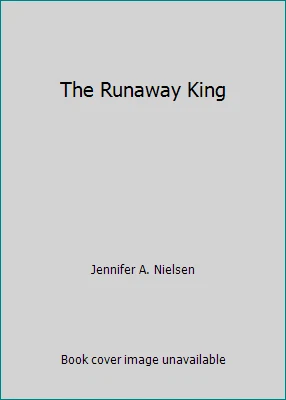 The Runaway King by Jennifer A. Nielsen - Image 1 of 1