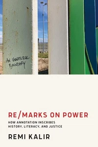 Re/Marks on Power: How Annotation Inscribes History, Literacy, and Justice by Re - Picture 1 of 1