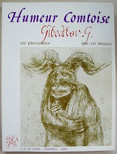Humeur Comtoise G GIBOUDEAU ed Le Cèdre 1984 - Picture 1 of 1