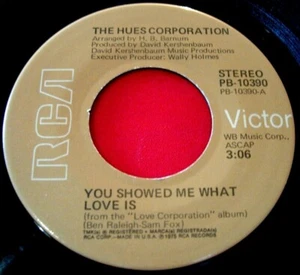 The Hues Corporation You Showed Me What Love Is 7" US ORIG 1975 RCA Soul VINYL - Imagen 1 de 3