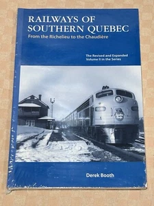 RAILWAYS OF SOUTHERN QUEBEC By Derek Booth, New Sealed Pack - Imagen 1 de 2