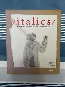 ITALICS ITALIAN ART BETWEEN TRADITION AND REVOLUTION 1968-2008 ELECTED 2008 - Picture 1 of 9