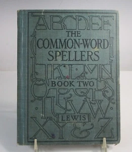 Antique 1921 The Common-Word Spellers Book Two by Ervin Lewis AS IS - Picture 1 of 10