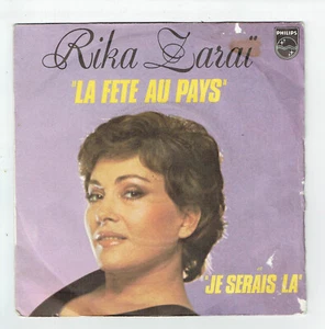 Rika ZARAÏ Vinyle 45T 7" LA FETE AU PAYS - JE SERAIS LA - PHILIPS 6042285 - Imagen 1 de 3