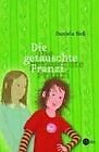 Die Getauschte Franzi Von Daniela Heß | Buch | Zustand Gut