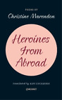 Christine Marendon Heroines from Abroad (Paperback)