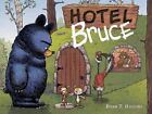 Hotel Bruce-Mother Bruce Serie, Buch 2