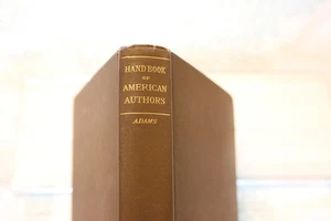 A Brief Handbook of American Authors by Oscar Fay Adams Hardcover 1884 edition - Imagen 1 de 10