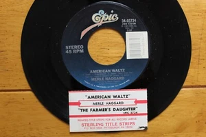 MERLE HAGGARD AMERICAN WALTZ 45RPM 7" JUKEBOX RECORD + TITLE STRIP EX EPIC - Picture 1 of 4