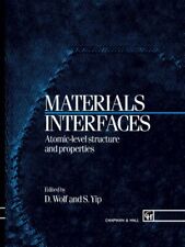 Materials Interfaces : Atomic-Level Structures and Properties, Hardcover by W...