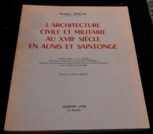 L’Architecture Civile et Militaire au XVIIIe Siècle en Aunis et en Saintonge - Imagen 1 de 1