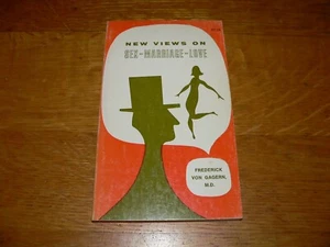 Vintage 1968 "New Views on Sex-Marriage-Love" PB Book by Frederick von Gagern - Picture 1 of 5