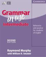 Grammar in Use Intermediate Without Answers : Reference and Pract